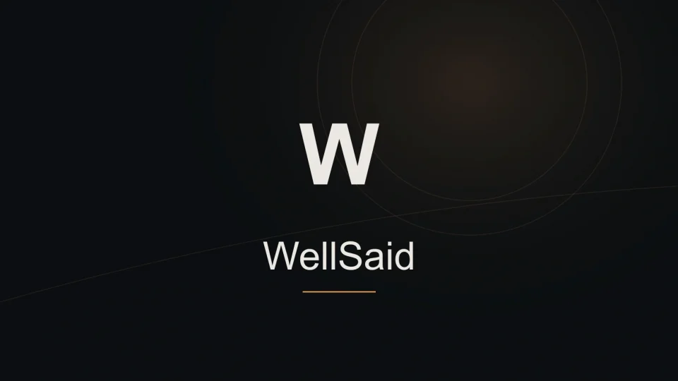 WellSaid tool identity