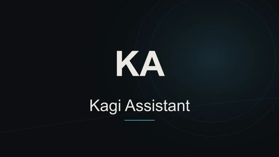 Kagi Assistant tool identity
